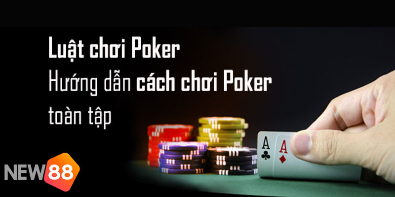 luật chơi game Poker